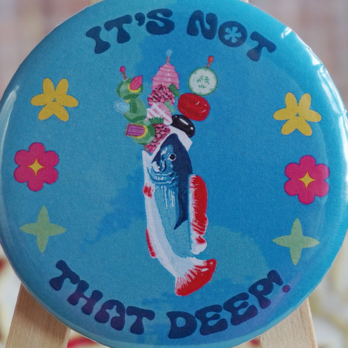 Its Not That Deep Badge