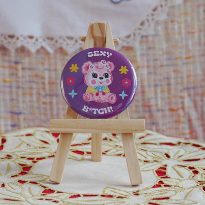 Sexy B*tch Badge